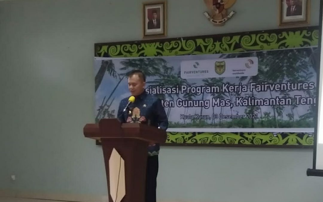 Bupati Gumas Buka Sosialisasi Program Fairventures Worldwide