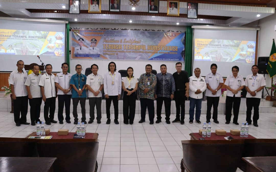 DPU Gumas Gelar Pelatihan Tenaga Terampil Kontruksi dan Sertifikasi Kompetensi Kerja Pengawas