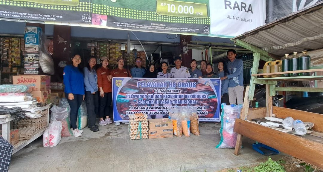 Pelayanan KB Gratis dan Penyuluhan Kesehatan Reproduksi Serentak di Pasar Tradisional Kelurahan Tewah