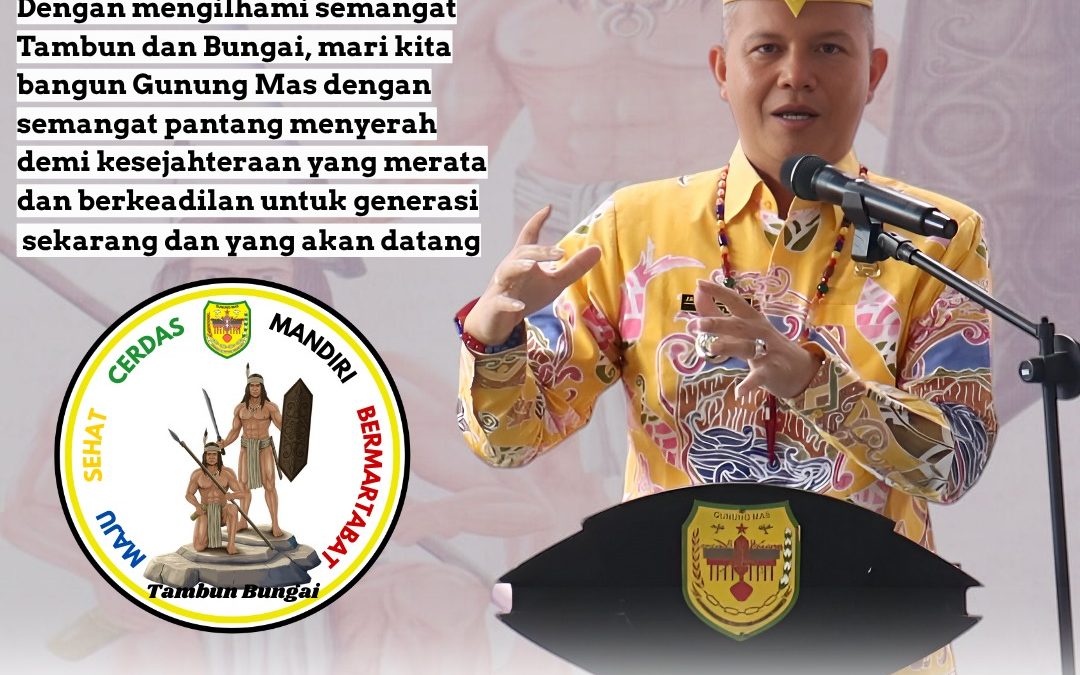 Program “Tambun Bungai” Resmi Diluncurkan, Seluruh Desa di 12 Kecamatan Gunung Mas Akan Nikmati Manfaatnya