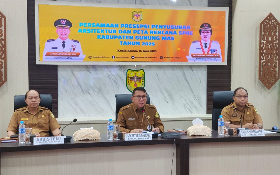 Pemkab Gumas Gelar Kegiatan Persamaan Persepsi Penyusunan Arsitektur dan Peta Rencana SPBE Tahun 2025